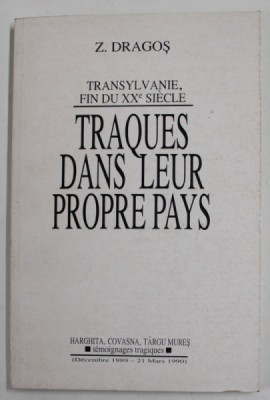 TRANSYLVANIE , FIN DU XX SIECLE , TRAQUES DANS LEUR PROPRE PAYS par Z. DRAGOS , 1991 foto