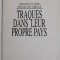 TRANSYLVANIE , FIN DU XX SIECLE , TRAQUES DANS LEUR PROPRE PAYS par Z. DRAGOS , 1991