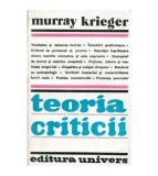 Cumpara ieftin Murray Krieger - Teoria criticii - Traditie si sistem - 100796