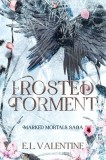 Frosted Torment: A Fast-Paced Urban Fantasy Adventure Slow Burn Romance