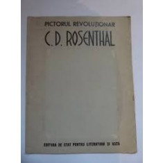 PICTORUL REVOLUTIONAR C.D. ROSENTHAL