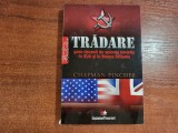 Tradare,sase decenii de spionaj sovietic in SUA si in Marea Britanie -C. Pincher