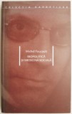 Biopolitica si medicina sociala &ndash; Michel Foucault