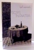SCRIS IN PIATRA de KJELL ESPMARK , 2003
