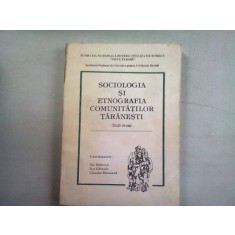 SOCIOLOGIA SI ETNOGRAFIA COMUNITATILOR TARANESTI - ILIE BADESCU (STUDII DE CAZ)