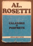 CALATORII SI PORTRETE - AL. ROSETTI