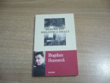 Bogdan Suceava - Memorii din biblioteca ideala