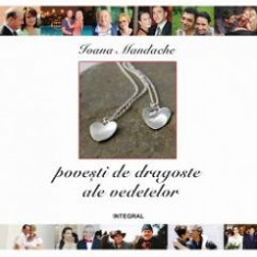 Povesti de dragoste ale vedetelor - Ioana Mandache