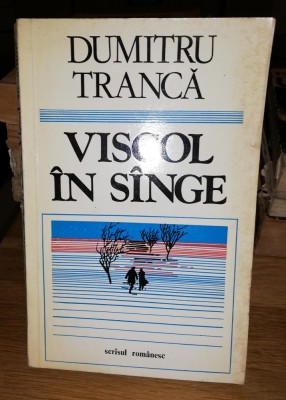 Viscol in singe - Dumitru Tranca foto