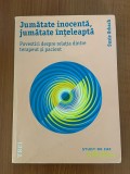 Psihanaliza | Susie Orbach - Jumatate inocenta, jumatate inteleapta