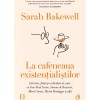 La cafeneaua existentialistilor. Libertate, fiinta si cocktailuri de caise cu Jean-Paul Sartre, Simone de Beauvoir, Albert Camus, Martin Heidegger si