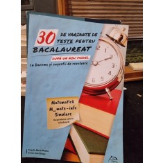 30 de variante de teste pentru bacalaureat, matematica - Camelia Maria Magdas