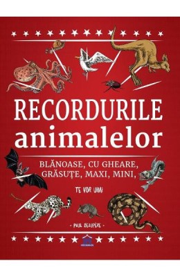 Recordurile Animalelor, Paul Beaupere - Editura DPH foto