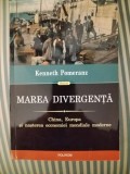 Kenneth Pomeranz Marea divergenta. China, Europa si nasterea economiei mondiale moderne