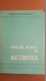 Probleme actuale de matematica