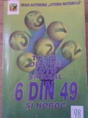 TOTUL DESPRE LOTO SPECIAL 6 DIN 49 SI NOROC-COLECTIV-261839 foto