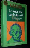 LA MIA VITA PER LA LIBERTA