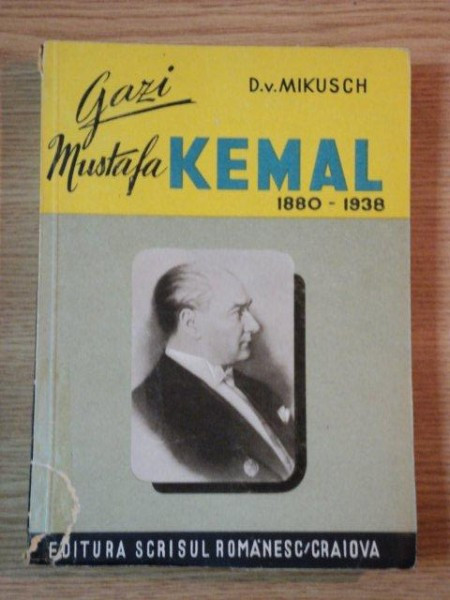 GAZI MUSTAFA KEMAL de D.V.MIKUSCH