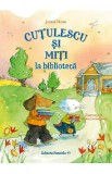 Cutulescu si Miti la biblioteca - James Howe