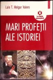 MARI PROFETII ALE ISTORIEI-LUIS T. MELGAR VALERO-354191