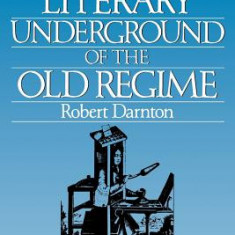 The Literary Underground of the Old Regime