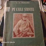 PE CAILE STIINTEI (POVESTIRI MEDICALE) - L.S. FRIDLAND
