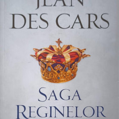 SAGA REGINELOR-JEAN DES CARS