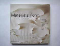 Carte de Arhitectura - Materials, Form &amp;amp; Architecture, Richard Weston foto