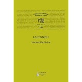 PSB 26. Lactantiu, Institutiile divine