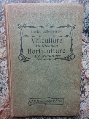 VITICULTURE VINIFICATION FORTICULTURE ARBORICULTURE - CHARLES SELTENSPERGER foto