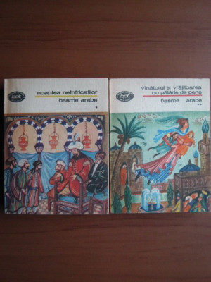 Basme Arabe 2 volume (53 de basme, traducere de Nicolae Dobrisan) foto