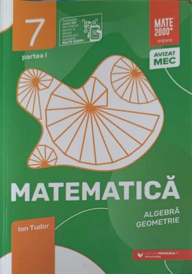 MATEMATICA ALGEBRA, GEOMETRIE, CLASA 7, PARTEA 1 CAIET DE LUCRU-ION TUDOR-249377 foto