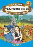 Sa citim Vrajitorul din Oz cu litere de tipar - Lyman Frank Baum