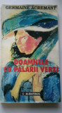Doamnele cu palarii verzi - Germaine Acremant (5+1)5