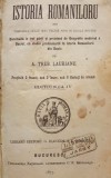 Istoria Rom&acirc;nilor, August Treboniu Laurian, București 1873, Carte Veche, Bibliofilie