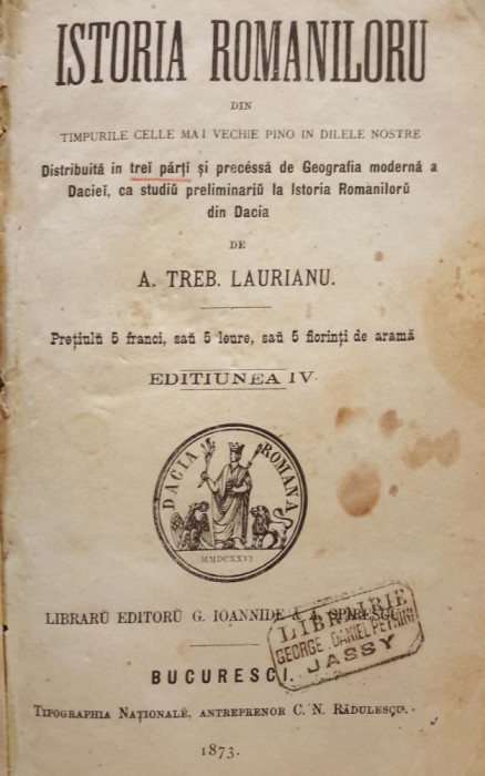 Laurian, ISTORIA ROM&Acirc;NILOR, Bucureşti, 1873