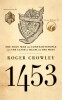 1453: The Holy War for Constantinople and the Clash of Islam and the West