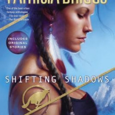 Shifting Shadows: Stories from the World of Mercy Thompson