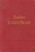 Baedeker Belgique et Hollande - Manuel du Voyageur (1910)