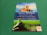 CREZUL ORTODOX &Icirc;N SFINTELE TAINE. IN SLUJBELE BISERICEȘTI /M. JUSTINA HOTICO/ 07