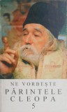 Ne vorbeste parintele Cleopa 5