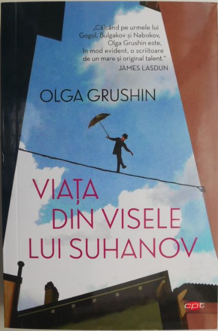 Viata din visele lui Suhanov – Olga Grushin | Okazii.ro
