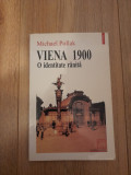 Michael Pollak - Viena 1900. O identitate ranita, 1998, Polirom