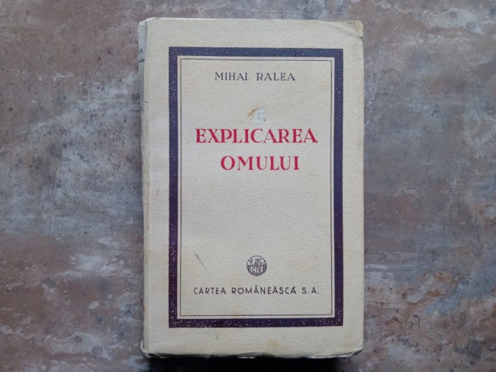 Mihai Ralea - Explicarea Omului