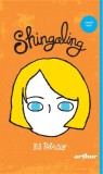 Shingaling - R J Palacio - Editura Arthur, R. J. Palacio