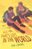 All That&#039;s Left in the World