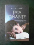 J. P. DELANEY - FATA DINAINTE