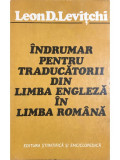 Leon D. Levițchi - &Icirc;ndrumar pentru traducătorii din limba engleză &icirc;n limba rom&acirc;nă (editia 1975)