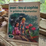 Jean-Lou si Sophie in gradina liliputanilor - Marcel Marlier
