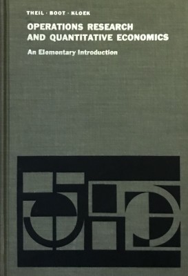 OPERATIONS RESEARCH AND QUANTITATIVE ECONOMICS BY HENRI THEIL, JOHN C. G. BOOT foto